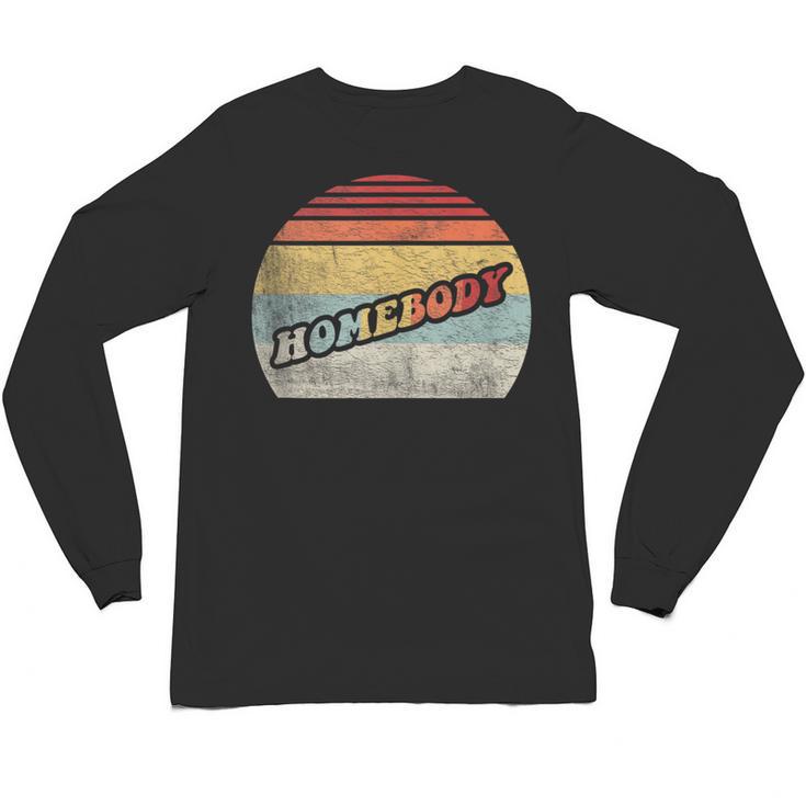 Vintage Homebody Shirt Stay At Home Quarantine Introvert Unisex Long Sleeve T-Shirt
