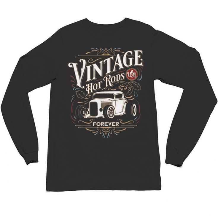 Vintage Hot Rods USA Forever Classic Car Nostalgia Unisex Long Sleeve T-Shirt