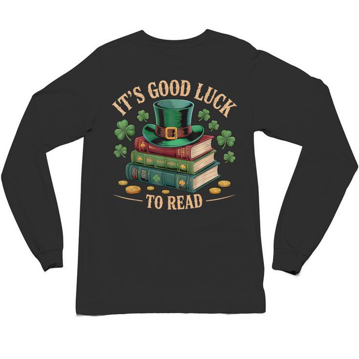 Vintage It's Good Luck To Read St Patrick's Day Book Lucky Unisex Long Sleeve T-Shirt