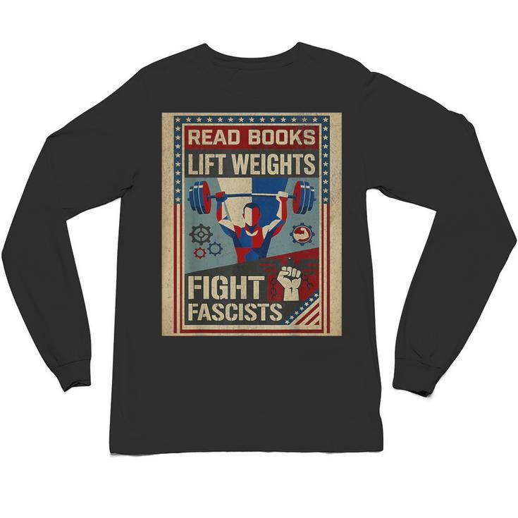 Vintage Style Read Books Lift Weights Fight Fascists Retro Unisex Long Sleeve T-Shirt