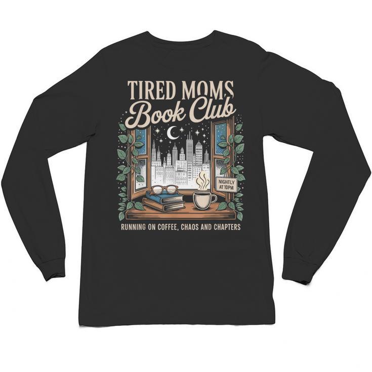 Vintage Tired Moms Book Club Bookish Booktrovert Unisex Long Sleeve T-Shirt
