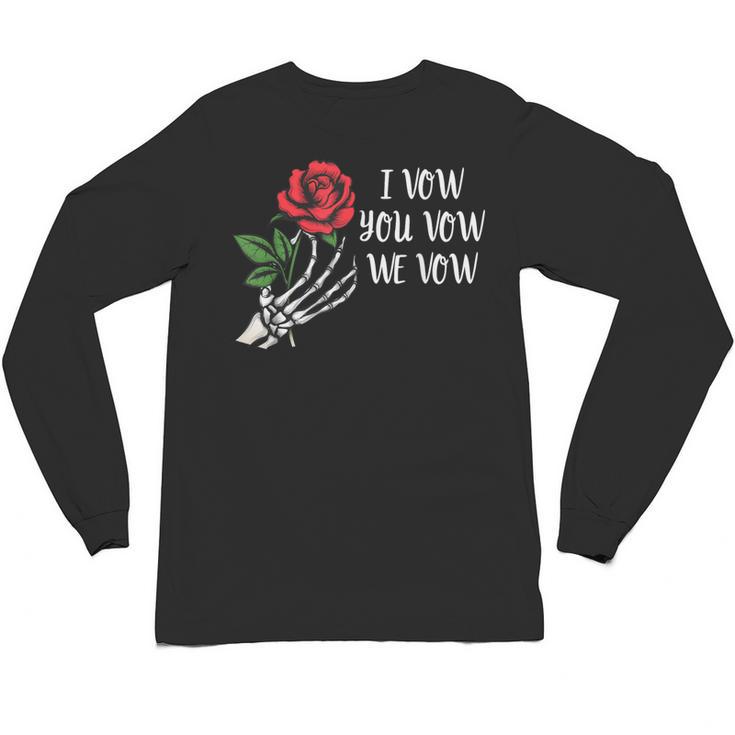 I Vow You Vow We Vow ShirtSmutty Fantasy Dark Romance Book Unisex Long Sleeve T-Shirt