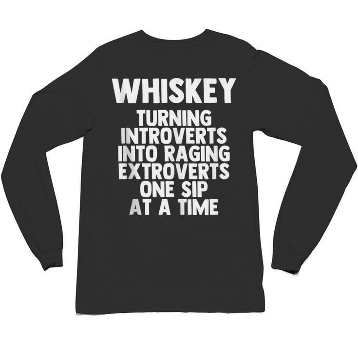 Whiskey Lovers Extrovert Quote Introvert Alcohol Drink Humor Unisex Long Sleeve T-Shirt