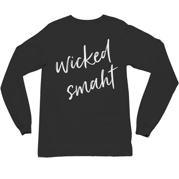 Wicked Smaht Boston Accent  Graduation Unisex Long Sleeve T-Shirt