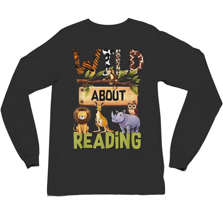 Wild About Reading Reading Books And Bookworm Library Day Unisex Long Sleeve T-Shirt