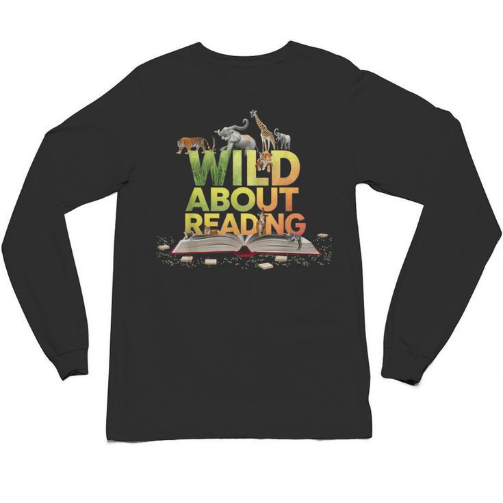 Wild About Reading Books Lovers Novelty Bookworm Library Day Unisex Long Sleeve T-Shirt