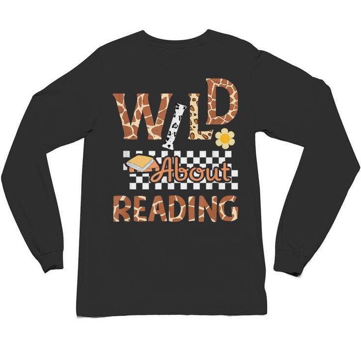 Wild About Reading Teacher Reading Books Back To School Unisex Long Sleeve T-Shirt