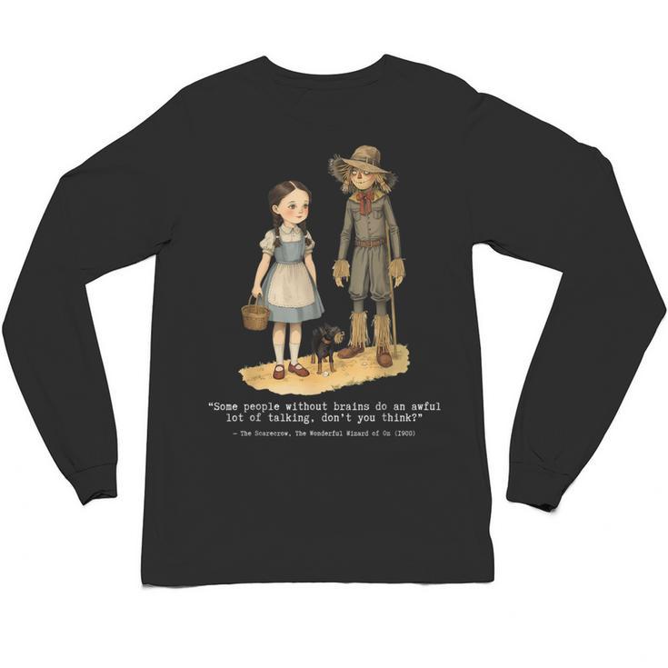 Wizard Of Oz Book Quote Scarecrow Dorothy Retro Drawing Unisex Long Sleeve T-Shirt