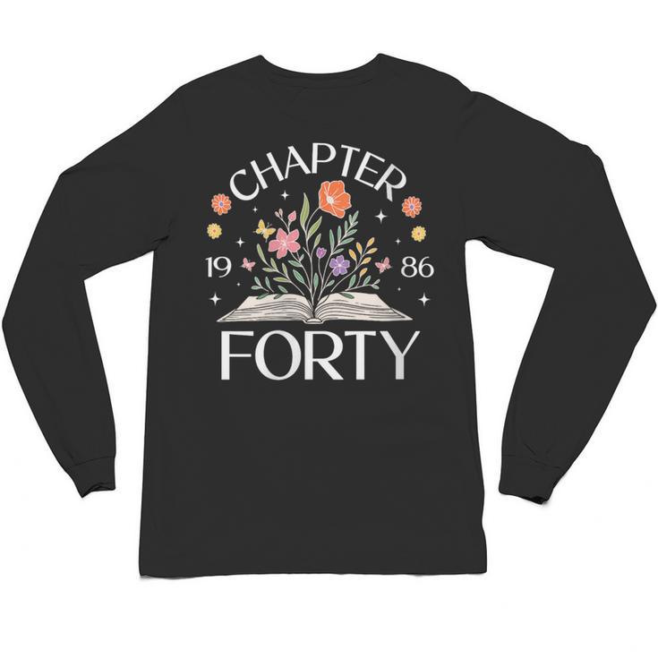 Women's 1986 Chapter Forty 40th Birthday Wildflower Book 40 Year Old Unisex Long Sleeve T-Shirt