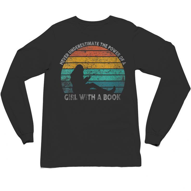 Women's Never Underestimate The Power Of A Girl With Book Reading Unisex Long Sleeve T-Shirt