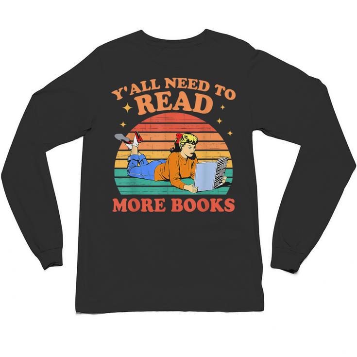 Y'All Need To Read More Books Book Lover Vintage Unisex Long Sleeve T-Shirt