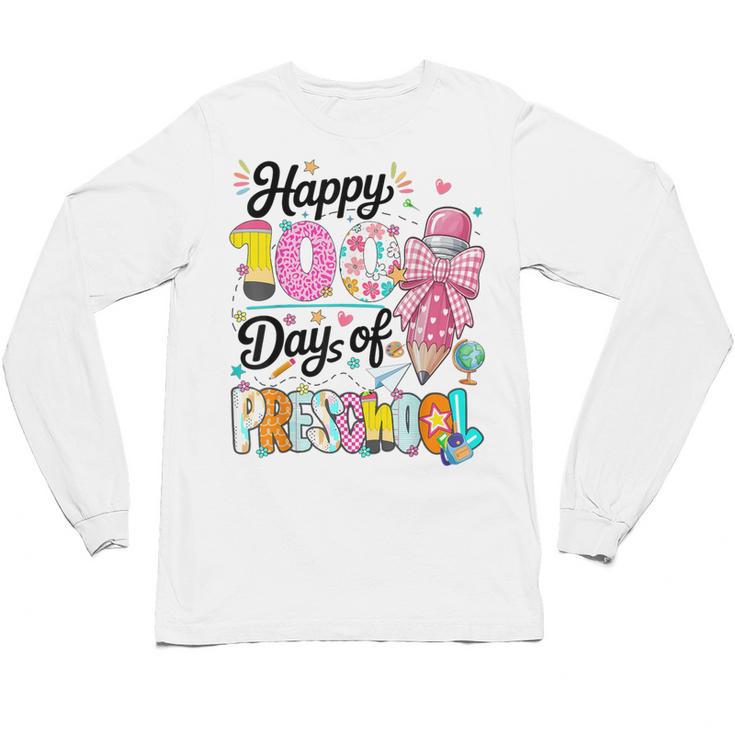 100th Day Of School Teacher Books 100 Days Of Preschool Girl Unisex Long Sleeve T-Shirt