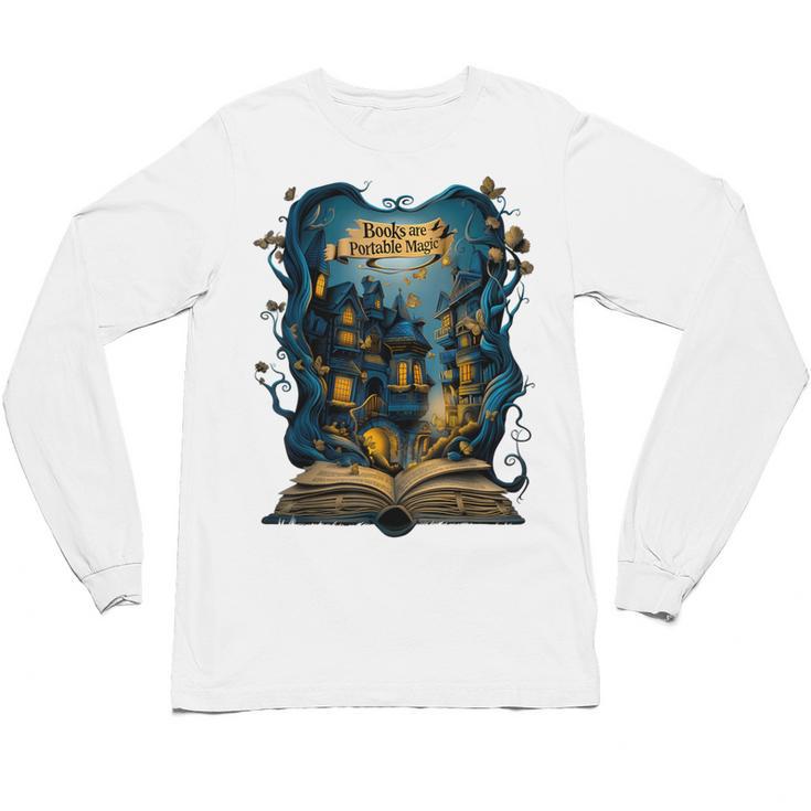 4 Books Are Portable Magic Bookish Reading Nerd Quote Unisex Long Sleeve T-Shirt