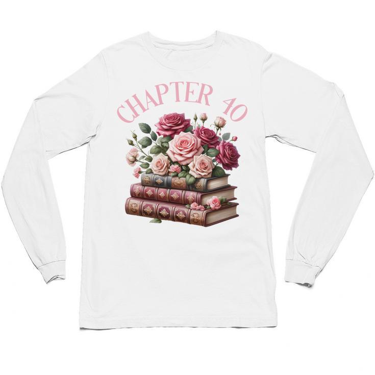 40th Birthday Chapter 40 Birthday Shirt Women Book Lover Unisex Long Sleeve T-Shirt