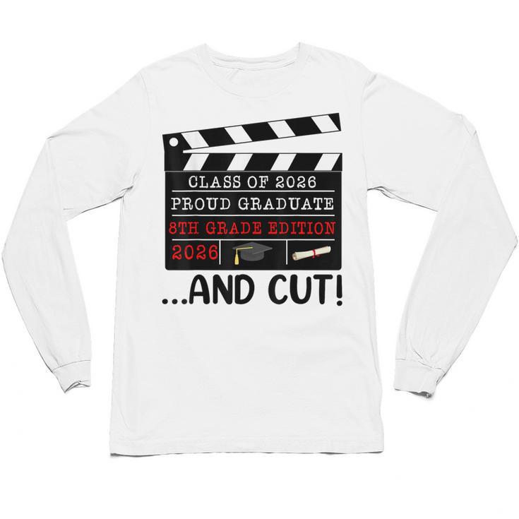 8th Grade Graduation 2026 Graduate Clapperboard Unisex Long Sleeve T-Shirt