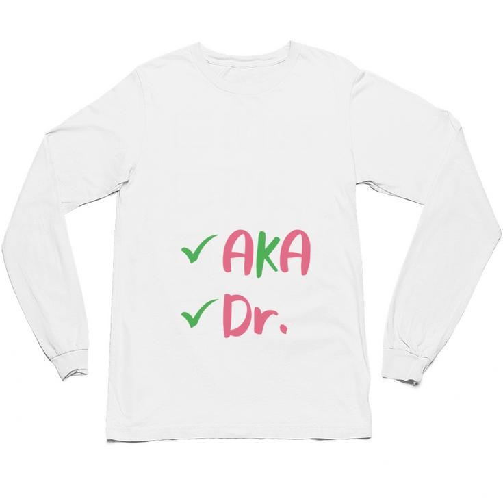 AKA Doctor Medical Worker Appreciation Graduation Unisex Long Sleeve T-Shirt