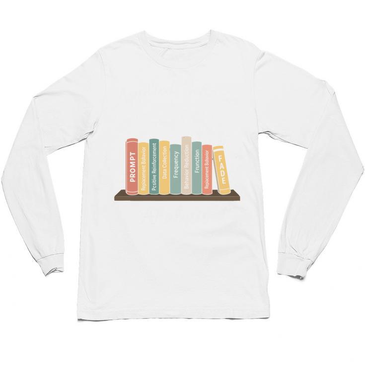 Applied Behavior Analysis Book Wildflower ABA RBT Therapist Unisex Long Sleeve T-Shirt
