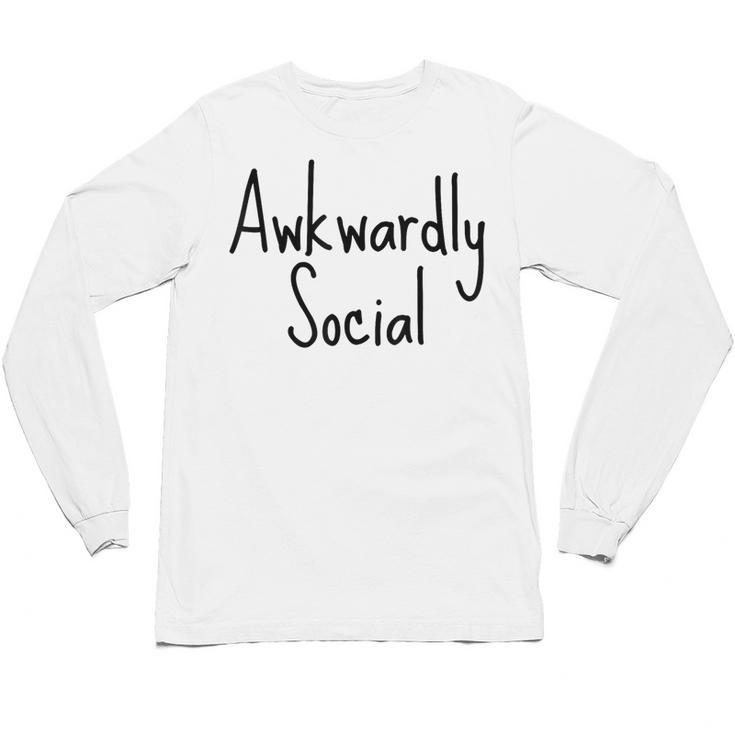 Awkwardly Social Introvert Anxious Socially Awkward Unisex Long Sleeve T-Shirt