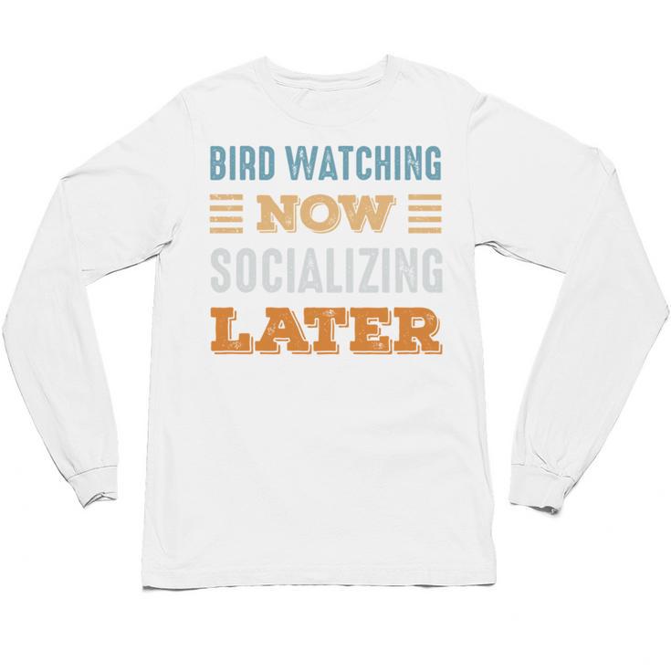 Bird Watching Now Minimal Socializing Introvert Vintage Unisex Long Sleeve T-Shirt