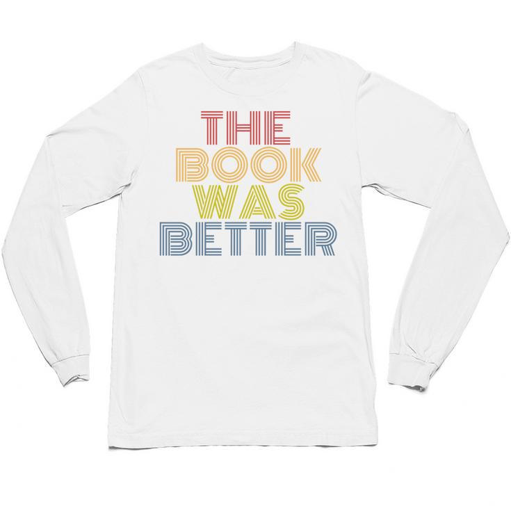 The Book Was Better Retro 70s Vintage Premium Tri-Blend Unisex Long Sleeve T-Shirt