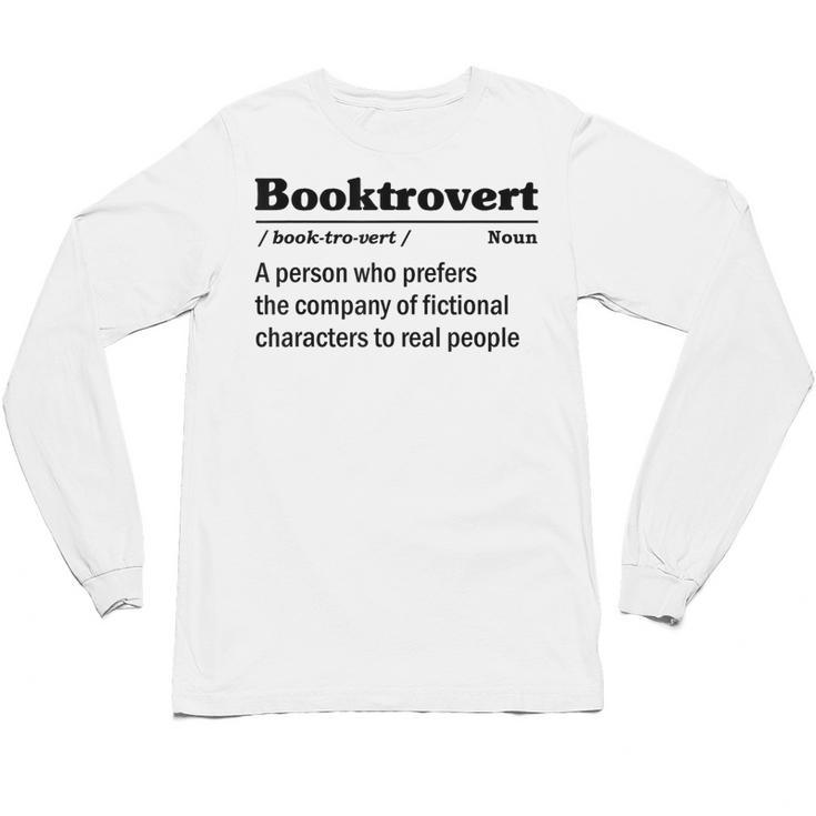 Bookish Book Nerd Introvert Reading Addiction Bookworm Unisex Long Sleeve T-Shirt