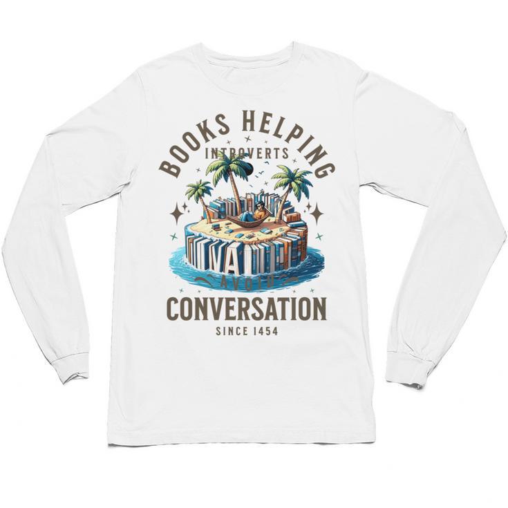 Books Helping Introvert Avoid Conversation Unisex Long Sleeve T-Shirt