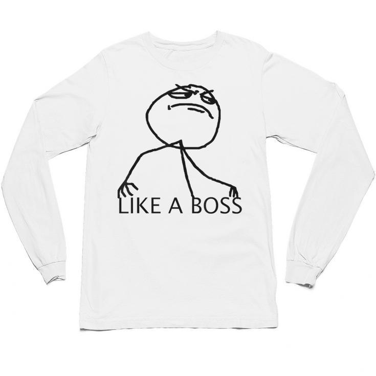 Like A Boss Rage Comic Meme Classic Internet Nostalgia Tee Unisex Long Sleeve T-Shirt
