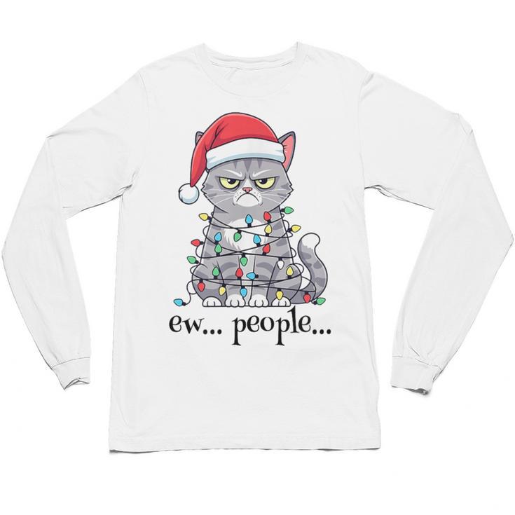 Cat Ew People Adult Humor Introvert Anti-Social Unisex Long Sleeve T-Shirt