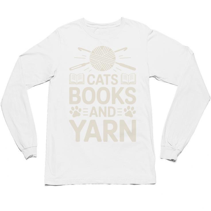 Cats Books And Yarn Crocheter Crocheting Unisex Long Sleeve T-Shirt