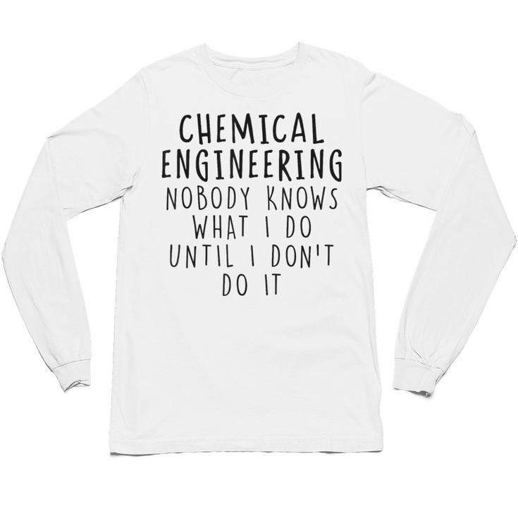 Chemical Engineer Chemical Engineering Graduation Unisex Long Sleeve T-Shirt