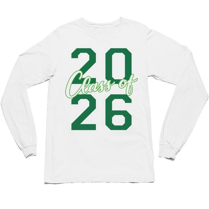 Class Of 2026 Graduation Varsity Green And On The Back Unisex Long Sleeve T-Shirt