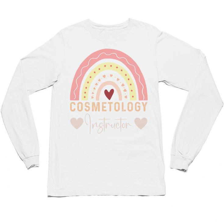 Cosmetology Instructor Cosmetologist Graduation Rainbow Unisex Long Sleeve T-Shirt