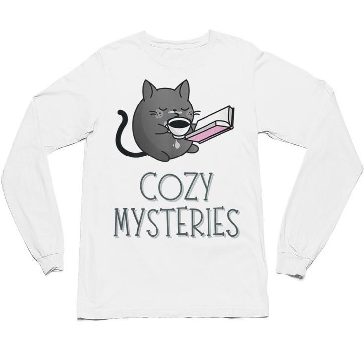 Cozy Mysteries Coffee And Novel For Book Lovers Unisex Long Sleeve T-Shirt