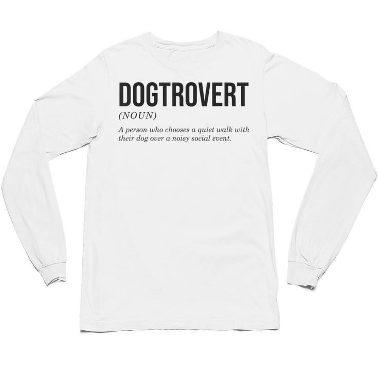 Dogtrovert Definition Dog Lover Introvert Women Men Unisex Long Sleeve T-Shirt