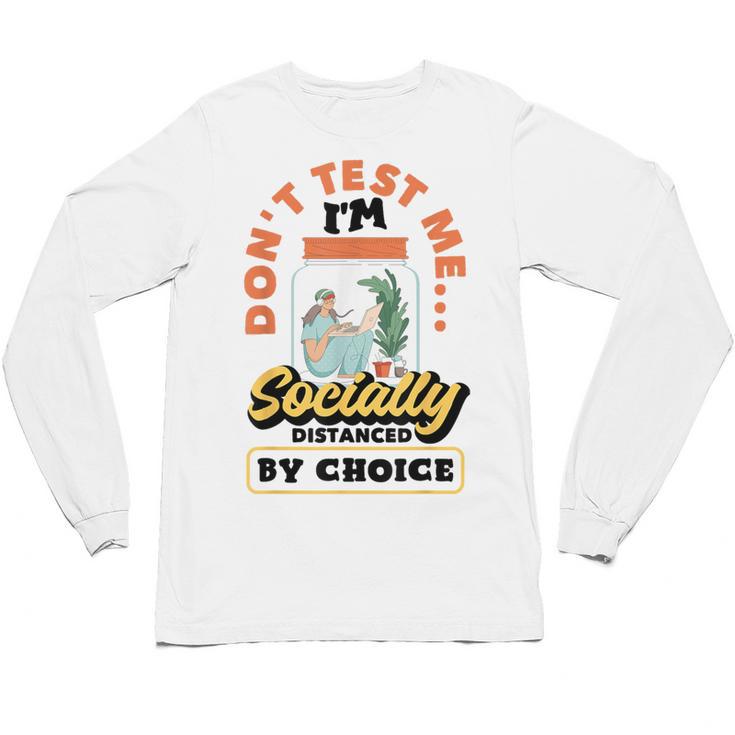 Don't Test Me Introvert's Unisex Long Sleeve T-Shirt