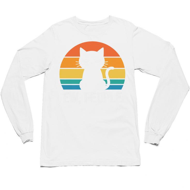 Ew People Cat Anti Social Introvert Premium Tri-Blend Unisex Long Sleeve T-Shirt