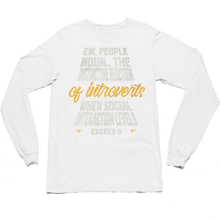 Ew People Definition Introvert Quote Anti Social Vibes Premium Tri-Blend Unisex Long Sleeve T-Shirt