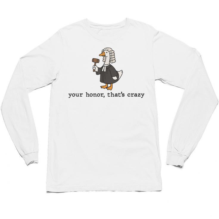Goose Silly Lawyer Law Student School Graduation Unisex Long Sleeve T-Shirt