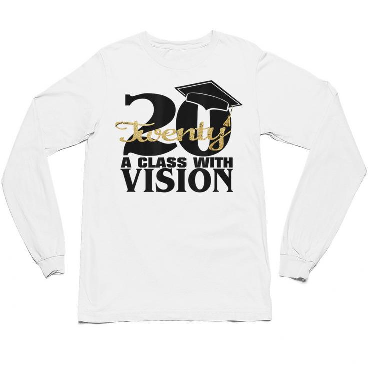 Graduation 2020 A Class With Vision Unisex Long Sleeve T-Shirt