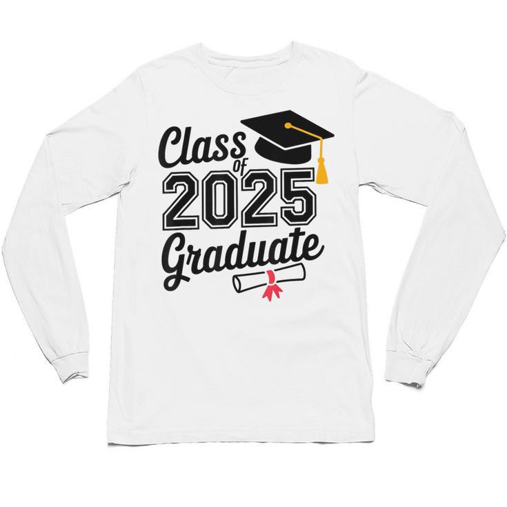 Graduation 2025 Senior 2025 Class Of 2025 Graduate Unisex Long Sleeve T-Shirt