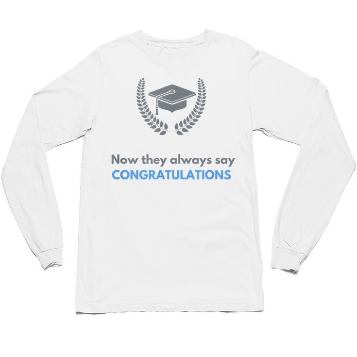 Graduation Tshirt For Men Women And Kids Unisex Long Sleeve T-Shirt