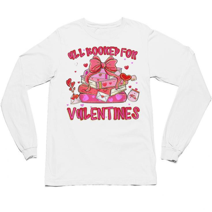 Groovy All Booked For Valentines Books Pink Coquette Bow Unisex Long Sleeve T-Shirt