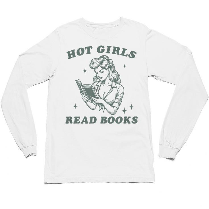 Hot Girls Read Books Bookish Booklover Christmas Unisex Long Sleeve T-Shirt