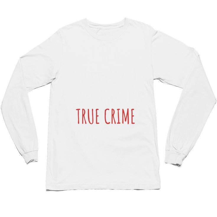 I'm A Millennial Introvert True Crime Podcast Fan Men Women Unisex Long Sleeve T-Shirt