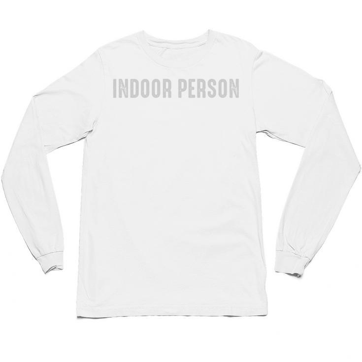 Indoor Person Hipster Sarcasm Introvert Social Distance Qu Unisex Long Sleeve T-Shirt