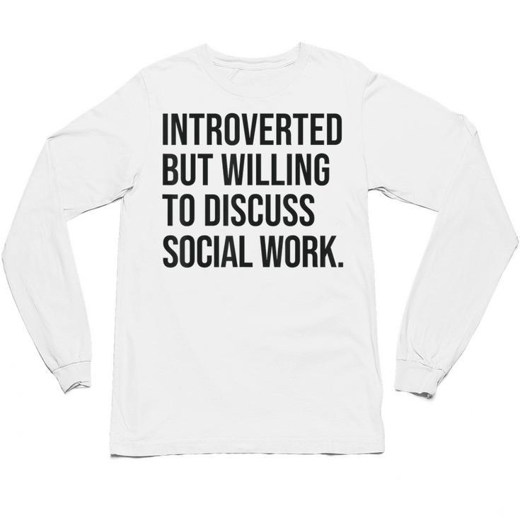 Introverted Caseworker Social Work Introvert Unisex Long Sleeve T-Shirt