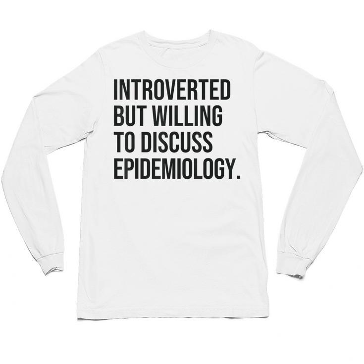 Introverted Epidemiologist Epidemiology Introvert Unisex Long Sleeve T-Shirt