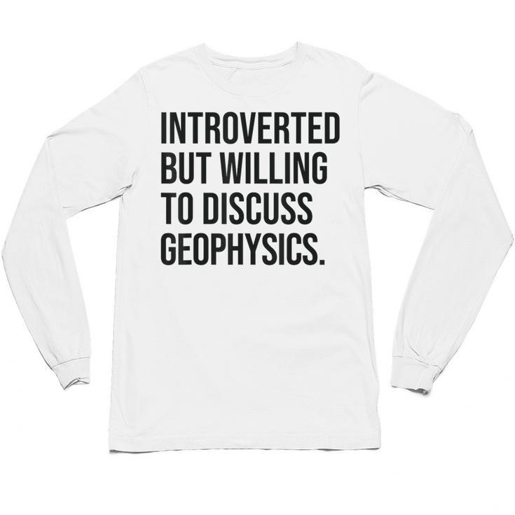 Introverted Geophysicist Geophysics Introvert Unisex Long Sleeve T-Shirt