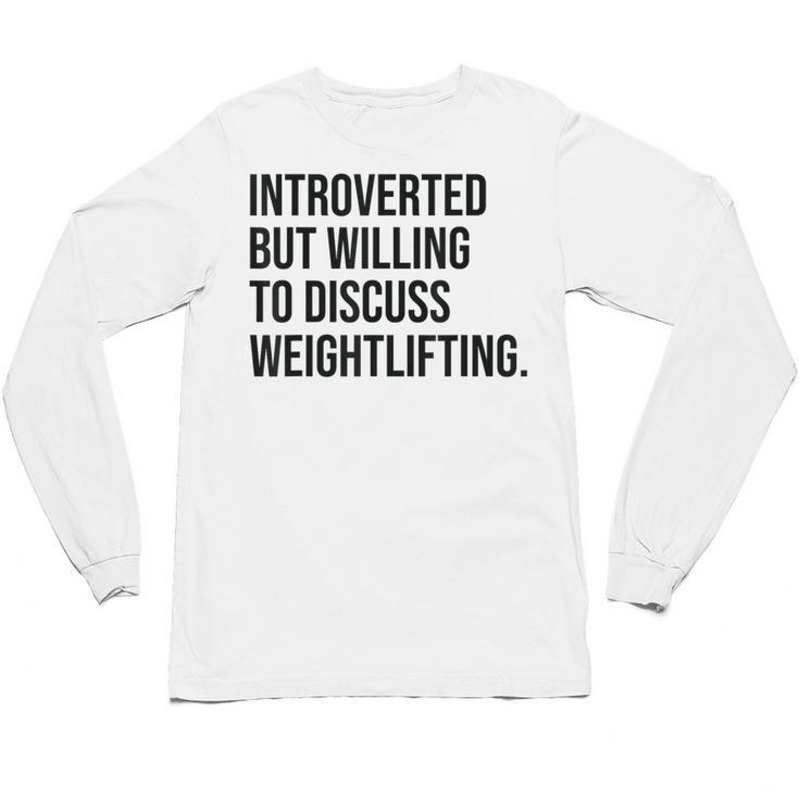 Introverted Weightlifter Gym Weightlifting Introvert Unisex Long Sleeve T-Shirt