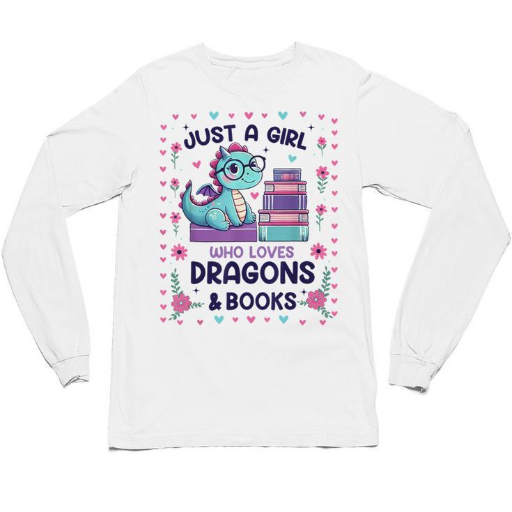 Just A Girl Who Loves Dragons And Books Lover Reading Book Unisex Long Sleeve T-Shirt